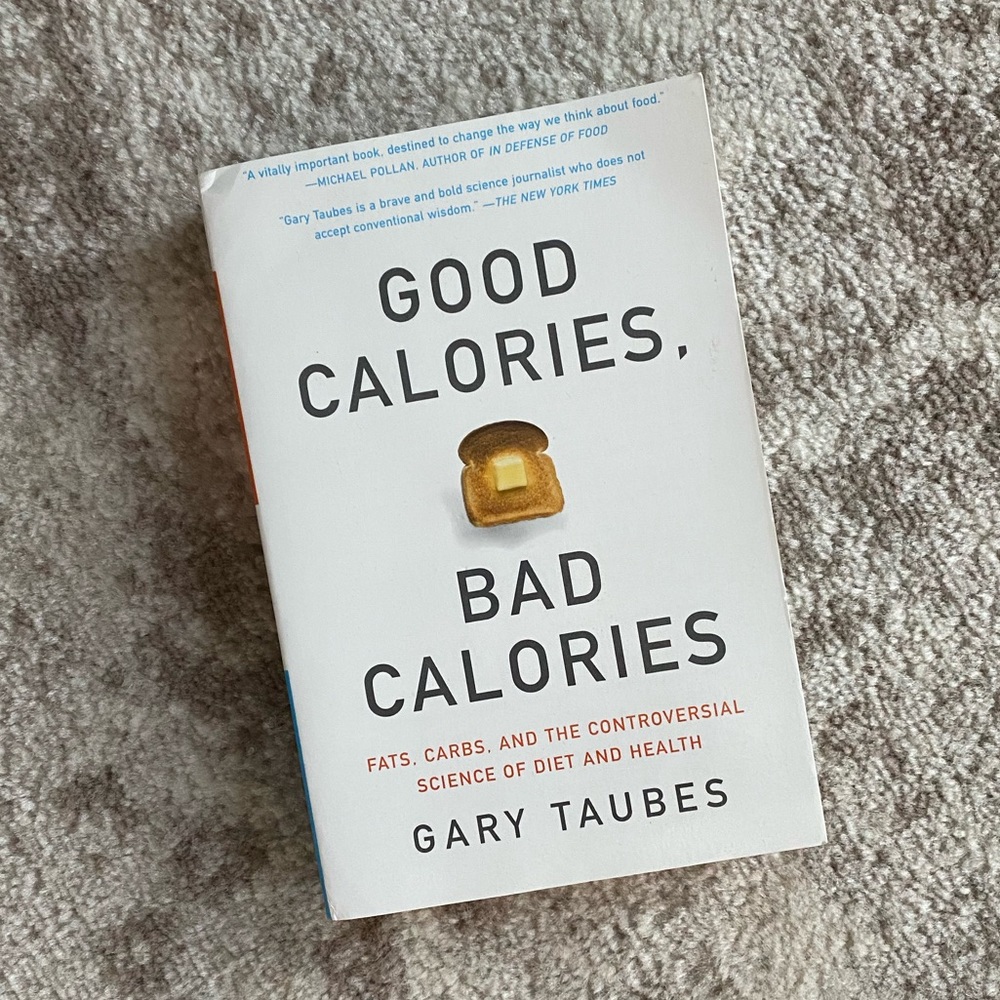 Good Calories Bad Calories Paperback Book